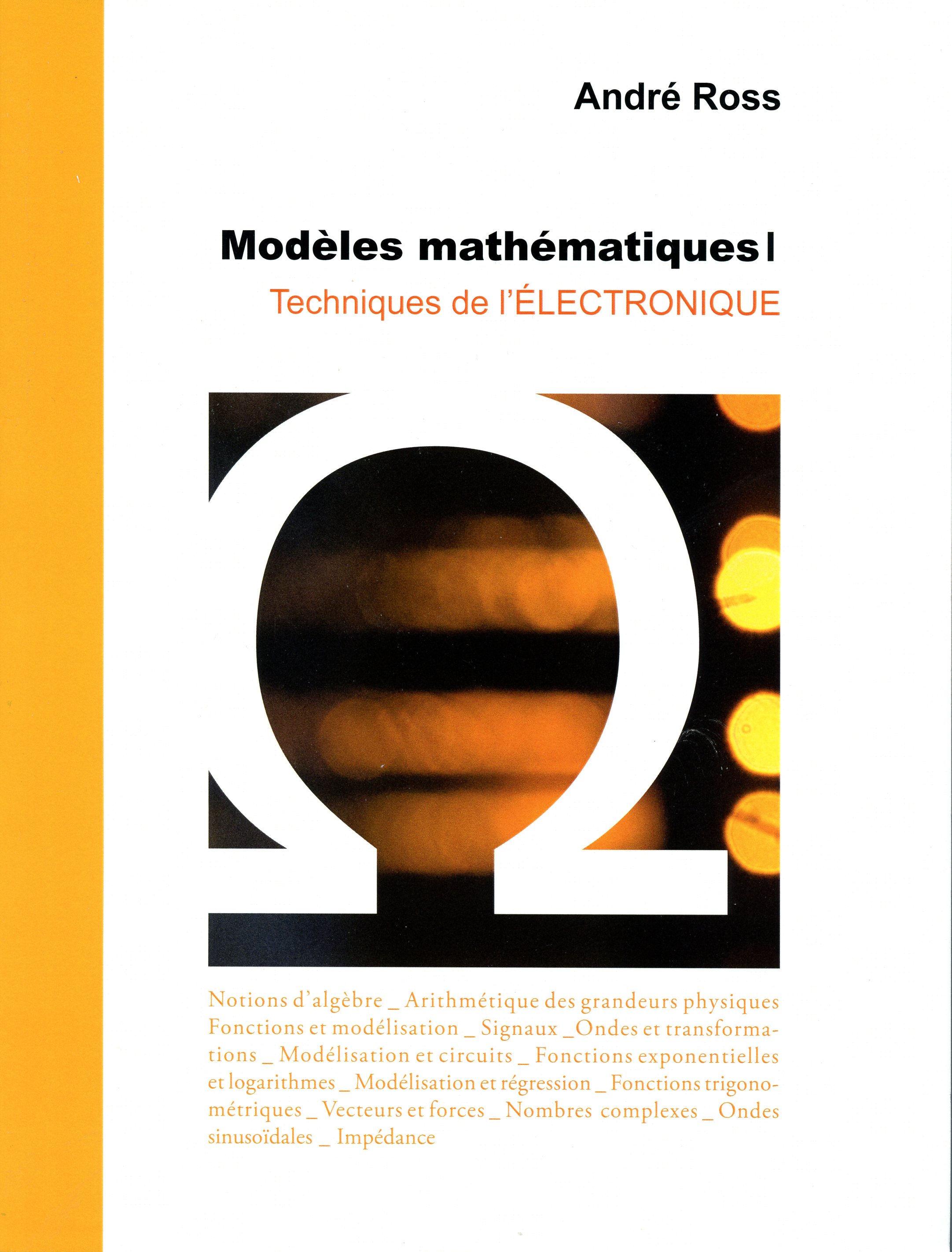 Modèles mathématiques 1, Technique de l’électronique