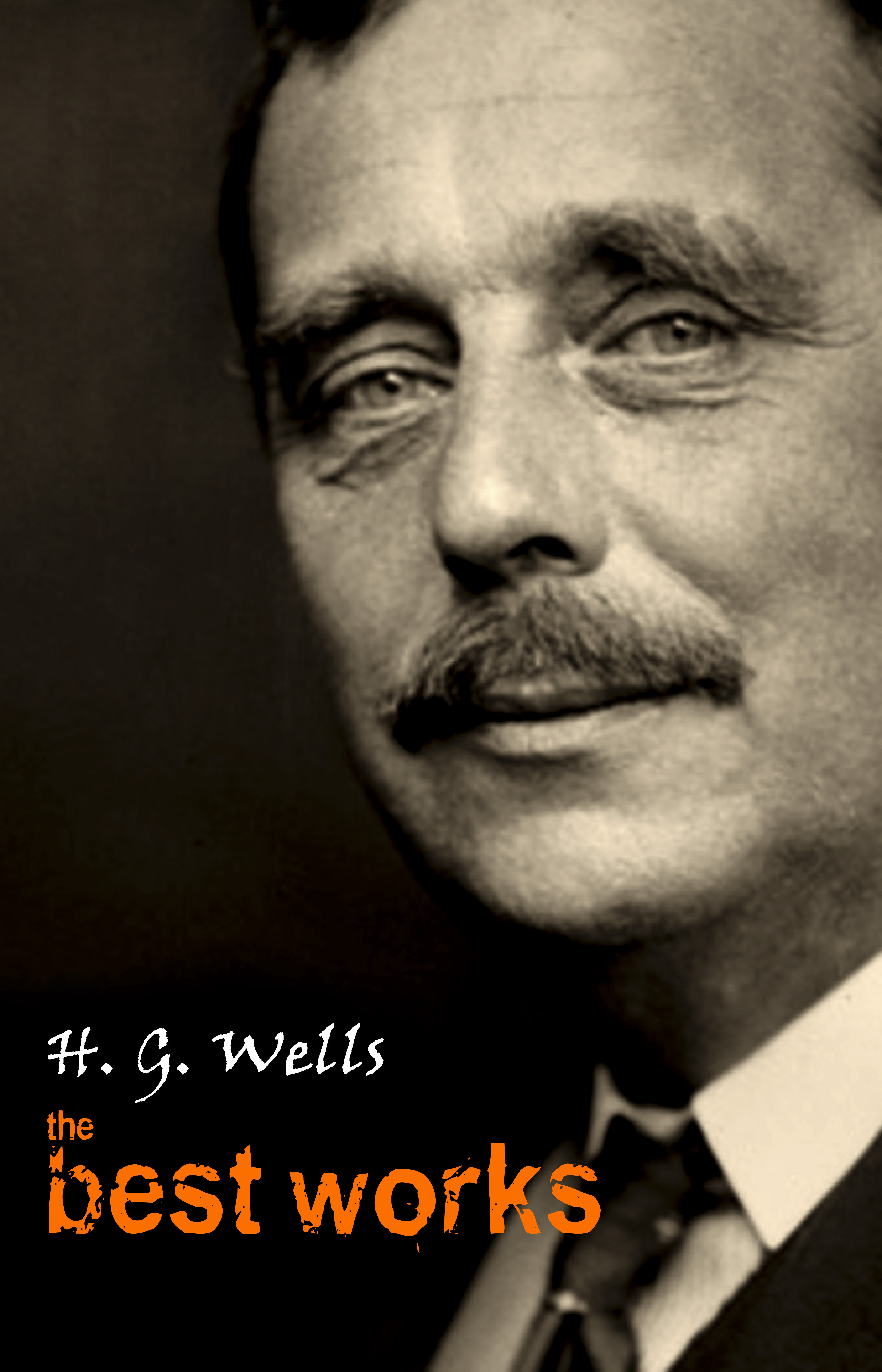 H. G. Wells: The Best Works