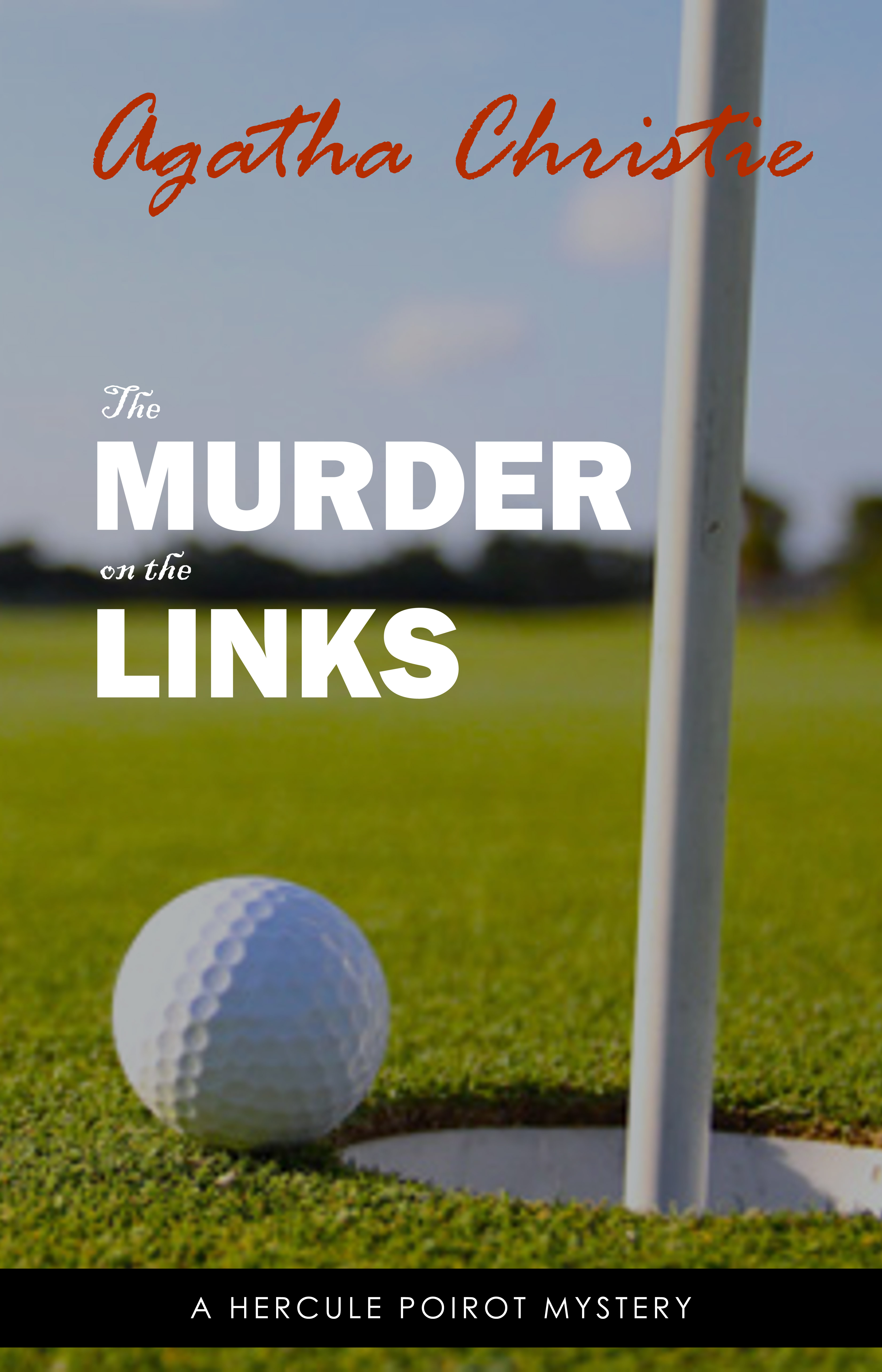 The Murder on the Links (Poirot) (Hercule Poirot Series Book 2)