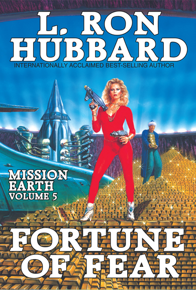 Mission Earth Volume 5: Fortune of Fear